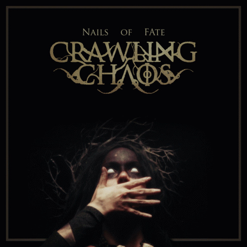 Crawling Chaos : Nails of Fate